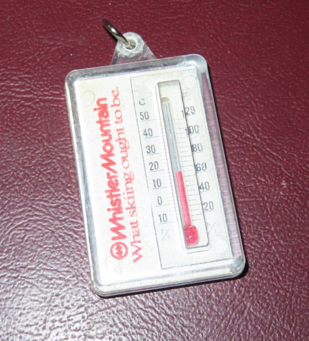 Vintage Whistler Mountain What Skiing Ought to Be Souvenir Keychain Thermometer