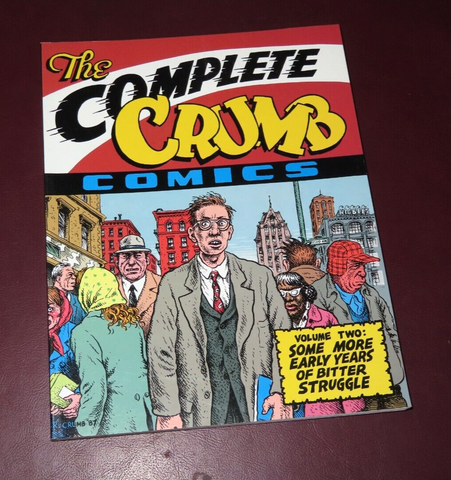 Complete Crumb Comics #2 - Early Years of Bitter Struggle - 2013 Fantagraphics