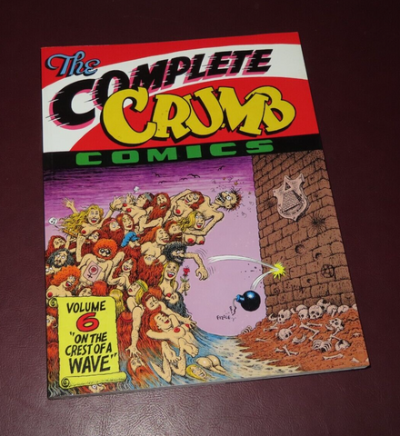 Complete Crumb Comics #6 - On the Crest of a Wave - 2013 Fantagraphics R. Crumb